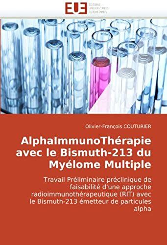Alphaimmunothérapie Avec Le Bismuth-213 Du Myélome Multiple