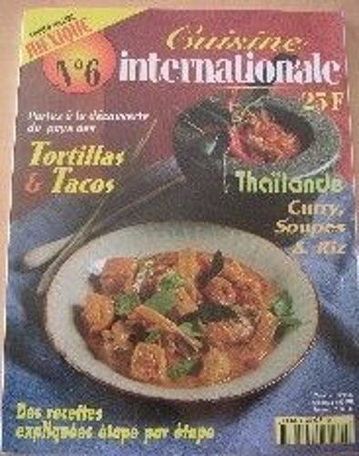 Cuisine Internationale N°6  N° 6 : Mexique & Thaïlande