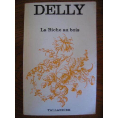 La Biche Au Bois