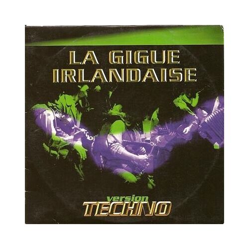 La Gigue Irlandaise : Version Techno : Cd 2 Titres