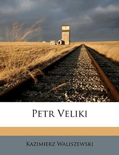 Petr Veliki (Russian Edition)