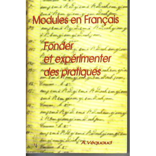 Modules En Français Fonder Et Expérimenter Des Pratiques