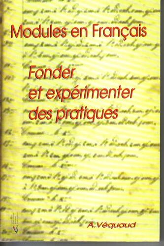 Modules En Français Fonder Et Expérimenter Des Pratiques