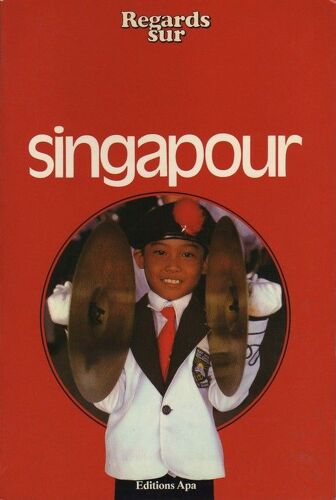 Regards Sur Singapour