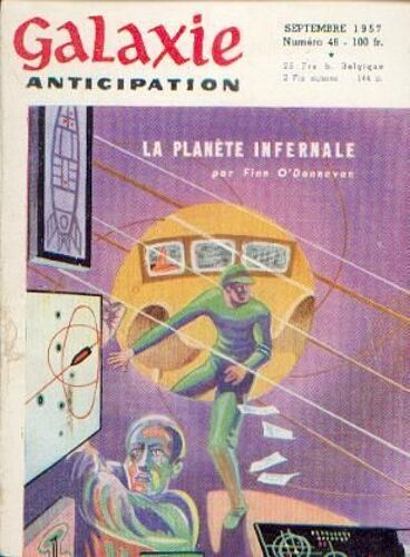 Revue Galaxie Première Série N° 46 :- Le Renégat Par Poul Anderson- Télépathie Par Albert Ferlin- Le Dernier Homme De Manhattan Par Edgar Pangborn- "J'ai Tué Mon Ami..." Par Frederik Pohl-...