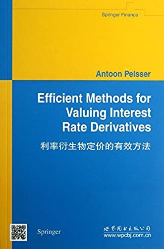 Efficient Methods For Valuing Interest Rate Derivatives (Springer Finance)(Chinese Edition)