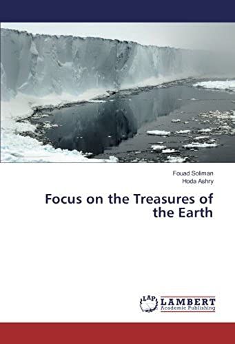Focus On The Treasures Of The Earth