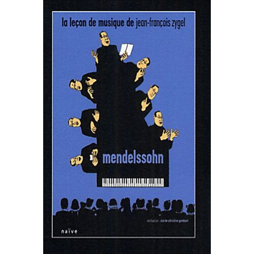 La Lecon De Musique De Jean-Francois Zygel : Mendelssohn
