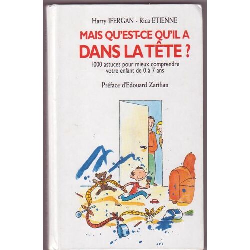 Mais Qu'est-Ce Qu'il A Dans La Tête
