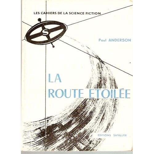 Cahiers De La Science-Fiction     La Route Étoilée