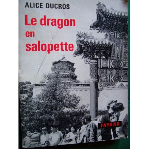 Le Dragon En Salopette