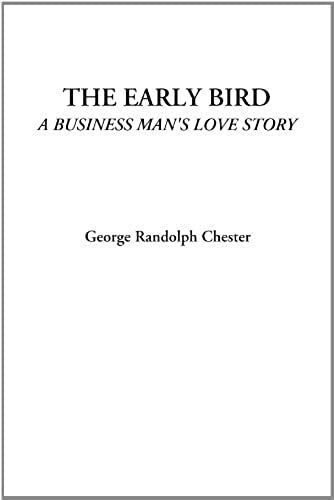 The Early Bird (A Business Man's Love Story)
