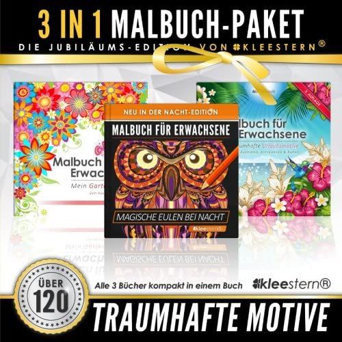 3 In 1: Malbuch Für Erwachsene (120 Motive - Gartenparadies, Urlaubsmotive, Eulen Bei Nacht) (German Edition)