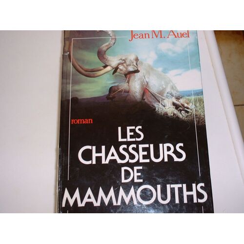 Les Chasseurs De Mammouths