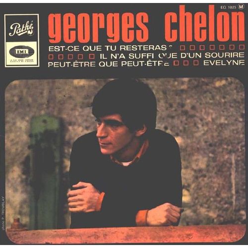 Est-Ce Que Tu Resteras? / Il N'a Suffi Que D'un Sourire / Peut-Etre Que Peut-Etre / Evelyne