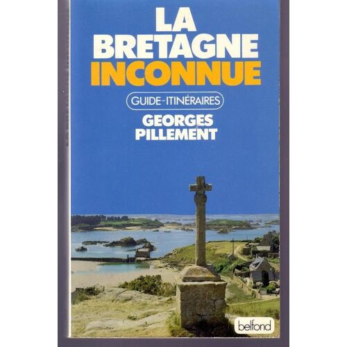 La Bretagne Inconnue, Guide-Itinéraires