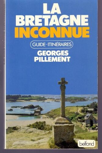 La Bretagne Inconnue, Guide-Itinéraires