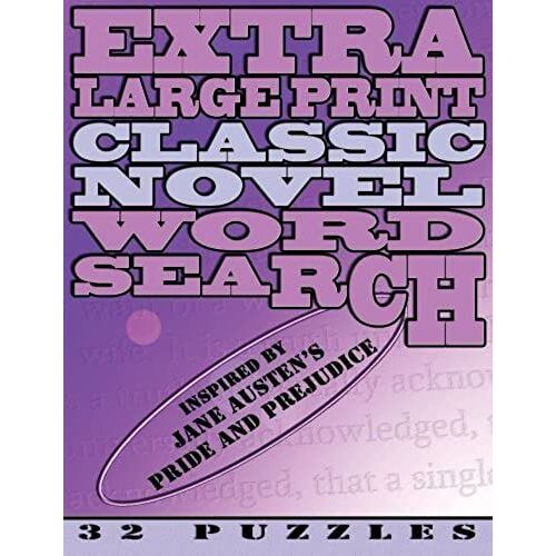 Extra Large Print Classic Novel Word Search - Jane Austen's Pride And Prejudice: 32 Puzzles