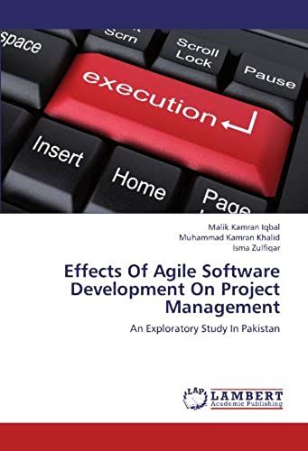Effects Of Agile Software Development On Project Management: An Exploratory Study In Pakistan