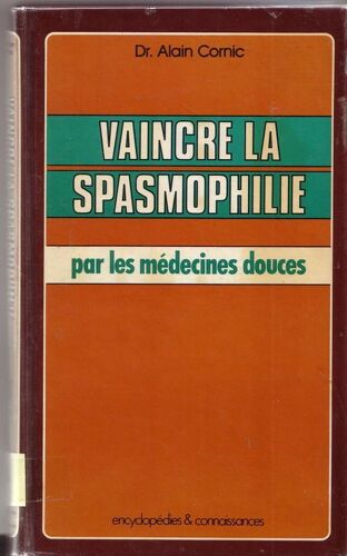 Vaincre La Spasmophilie Par Les Médecines Douces
