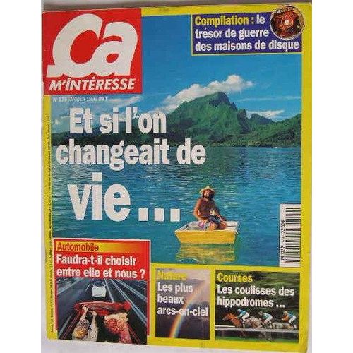 Ca M'interesse  N° 179 : Et Si L'on Changeait De Vie...,