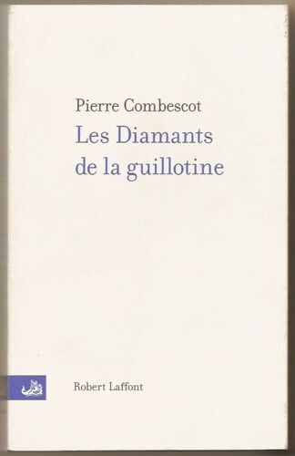 Les Diamants De La Guillotine