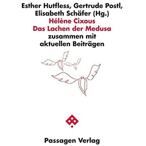 Hélène Cixous: Das Lachen Der Medusa