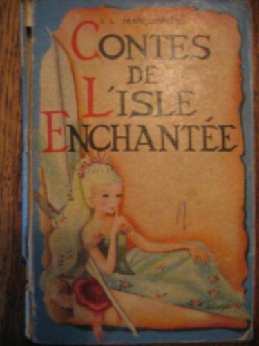 Contes De "L'isle Enchantée" ; Ill. De Jacqueline Guyot