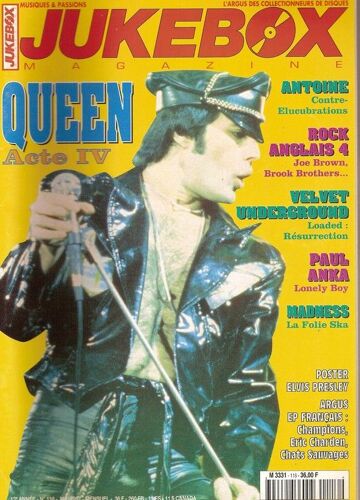 Jukebox Magazine  N°  116 : Queen, Fréddie Mercury, Antoine, Joe Brown, Brook Brothers, Velvet Underground, Paul Anka, Madness, Elvis Presley, Eric Charden, Les Chats Sauvages, Les Champions