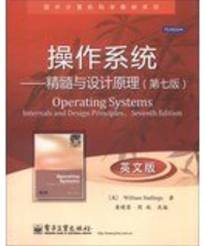 Operating Systems Internals And Design Principles. Seventh Edition(Chinese Edition)