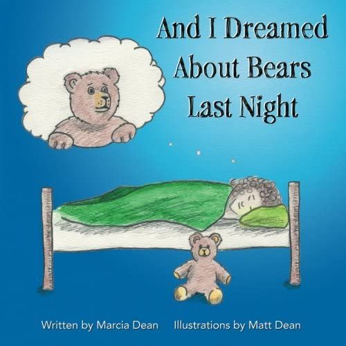And I Dreamed About Bears Last Night