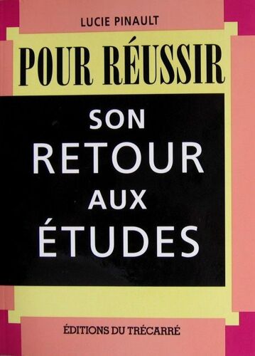 Reussir Son Retour Aux Etudes