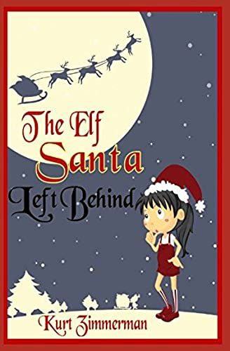 The Elf Santa Left Behind