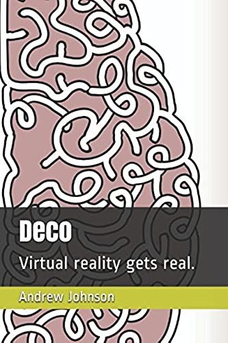 Deco: Virtual Reality Gets Real.