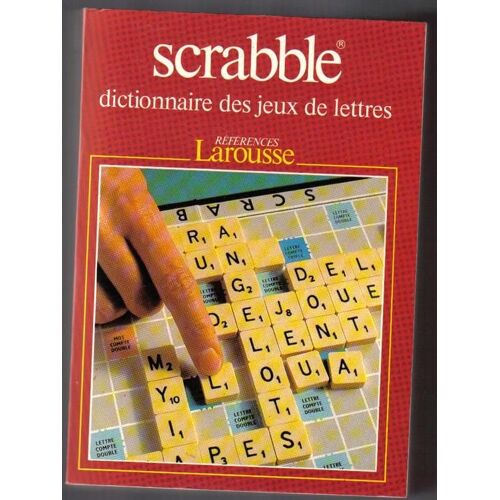 Nouveau Larousse Du Scrabble - Dictionnaire Des Jeux De Lettres Conforme Au Petit Larousse 1981 Et Comportant Le Règlement 1981 De La Fédération Internationale De Scrabble