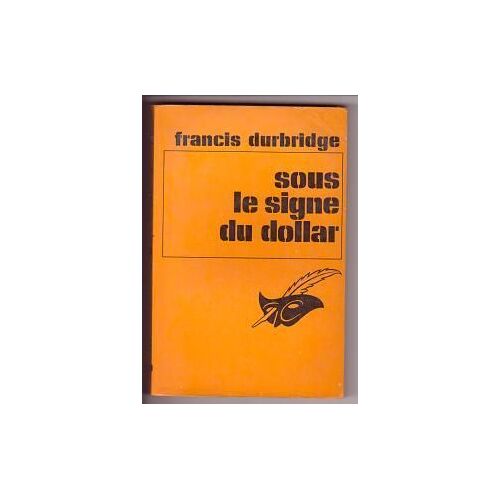 Sous Le Signe Du Dollar