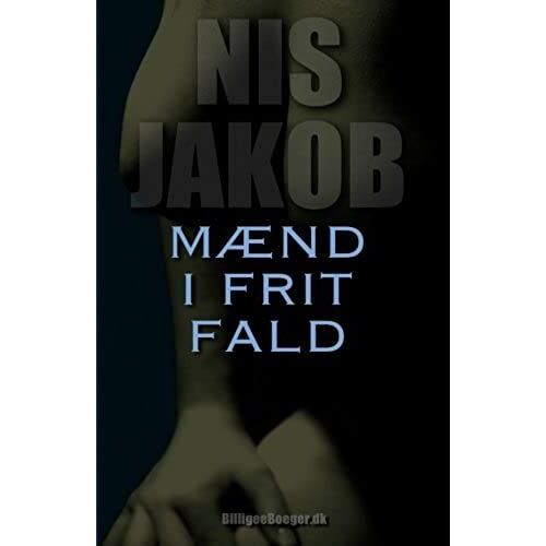 Mænd I Frit Fald (Mnd I Frit Fald) (Volume 3) (Danish Edition)