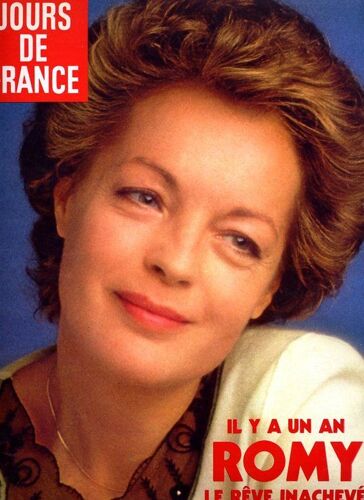 Jours De France  N° 1483 : Il Y A Un An Romy Le Rêve Inachevé