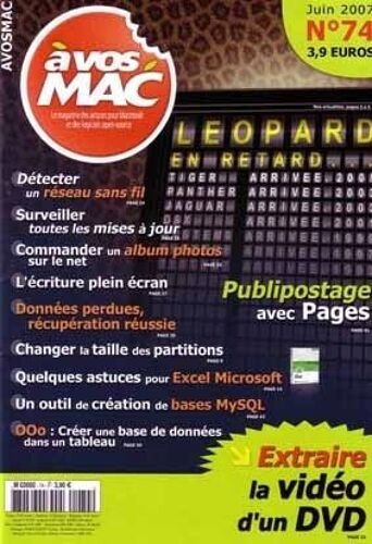 A Vos Macs  N° 74 : Astuces Macintosh Et Logiciels Open-Source