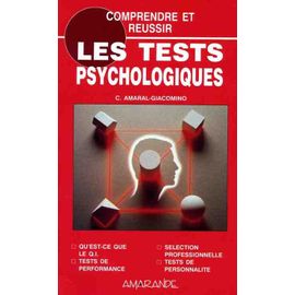 Comprendre Et Réussir Les Tests Psychologiques