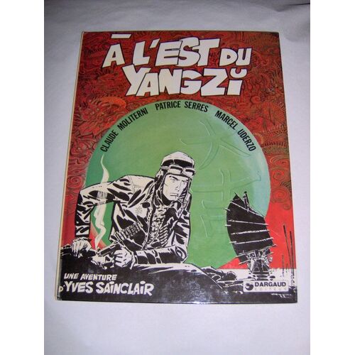 Une Aventure D'yves Sainclair T.2 A L'est Du Yangzi