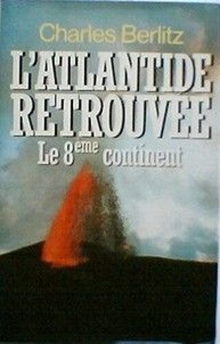 Atlantide (L') Retrouvée - Le Huitième Continent