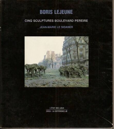 Boris Lejeune - Cinq Sculptures Boulevard Pereire