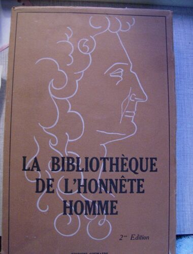 La Bibliothèque De L'honnête Homme