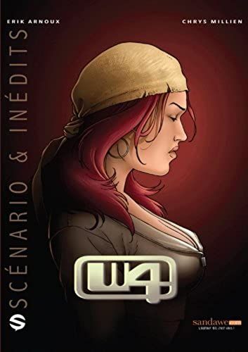 W4 - Scénario Et Inédits (French Edition)