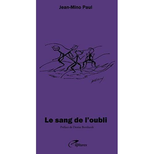 Le Sang De L'oubli (French Edition)