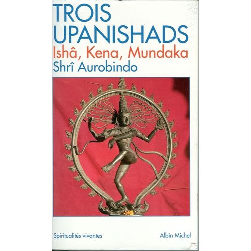 Trois Upanishads Trois Upanishads