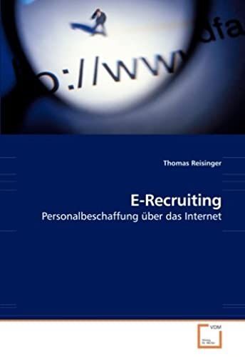 E-Recruiting: Personalbeschaffung Über Das Internet (German Edition)
