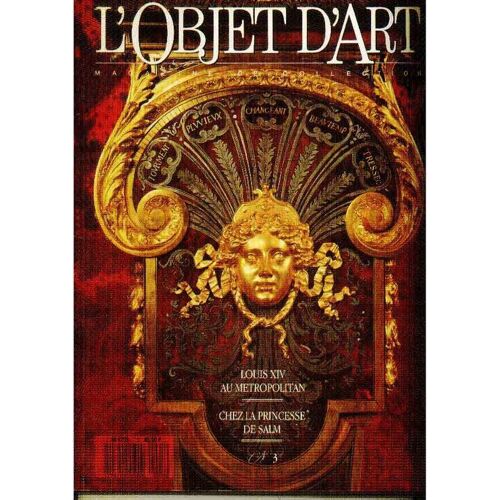 L'objet D'art N° 3 : Louis Xiv Au Metropolitain Chez La Princessse De Salm