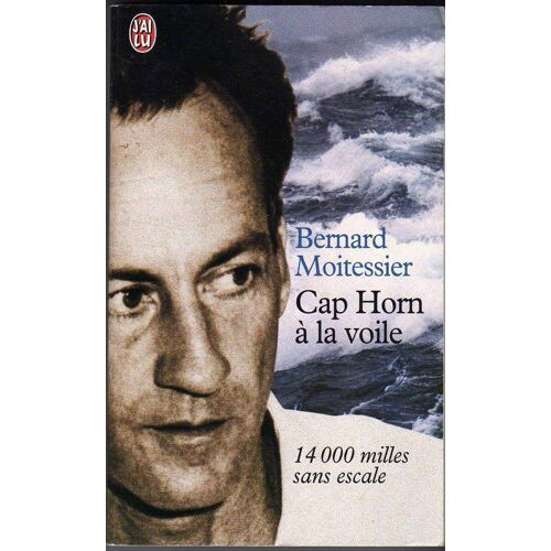 Cap Horn A La Voile 14 000 Milles Sans Escales